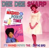 SHARP DEE DEE  - CD IT'S MASHED POTATO TIME / DO THE BIRD