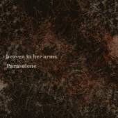 HEAVEN IN HER ARMS  - CD PARASELENE