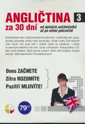  ANGLIČTINA ZA 30 DNÍ - 3.diel [Win 7/Vista/XP/2000/NT/98] - supershop.sk