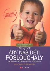  Jak mluvit, aby nás děti poslouchaly - supershop.sk