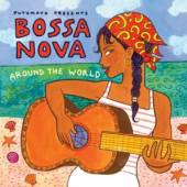 PUTUMAYO PRESENTS  - CD BOSSA NOVA AROUND THE WORLD