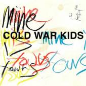 COLD WAR KIDS  - CD MINE IS YOURS