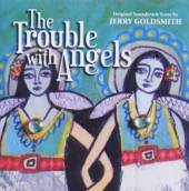 GOLDSMITH JERRY  - CD TROUBLE WITH ANGELS