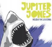 JONES JUPITER  - 2xCD HOLIDAY IN CATATONIA