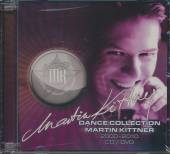 KITTNER MARTIN  - 2xDCD DANCE COLLECTION /BEST OF