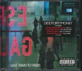 DIDDY DIRTY MONEY  - CD LAST TRAIN TO PARIS