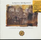 LOREENA MCKENNITT  - CD A MUMMERS' DANCE THROUGH IRELAND...