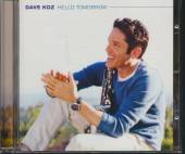 KOZ DAVE  - CD HELLO TOMORROW