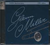 MILLER G.  - 2CD 100TH ANNIVERSARY ALBUM