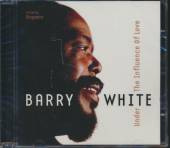 WHITE BARRY  - CD UNDER THE INFLUENCE OF..