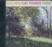 CAT POWER  - CD YOU ARE FREE