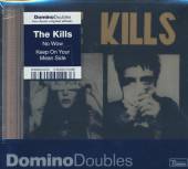 KILLS  - 2xCD KEEP ON YOUR MEAN SIDE/NO WOW...