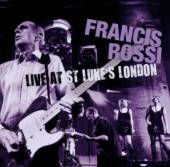 ROSSI FRANCIS  - CD LIVE AT ST. LUKE'S LONDON
