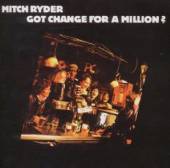 RYDER MITCH  - CD GOT CHANGE FOR A MILLION