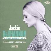 DESHANNON JACKIE  - CD COME AND GET ME