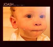 JOASH  - CD DON'T FEAR IT FIGHT IT