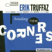 TRUFFAZ ERIK  - CD BENDING NEW CORNERS