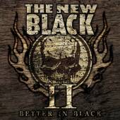 NEW BLACK  - CDD II: BETTER IN BLACK (LTD. DIGI)