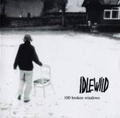 IDLEWILD  - CD 100 BROKEN WINDOWS