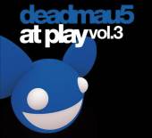 DEADMAU5  - CD AT PLAY VOL.3