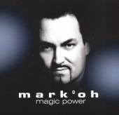 MARK 'OH  - CD MAGIC POWER