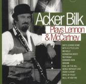 BILK ACKER  - CD PLAYS LENNON & MCCARTNEY
