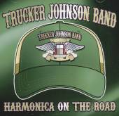 TRUCKER JOHNSON BAND  - CD HARMONICA ON THE ROAD