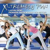  X-TREMELY FUN-LATIN POP POWER AEROBICS - suprshop.cz