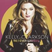 CLARKSON KELLY  - CD ALL I EVER WANTED