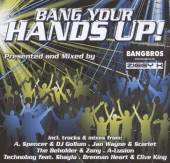 VARIOUS  - 2xCD BANG YOUR HANDS UP!