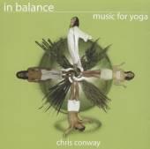 CONWAY CHRIS  - CD IN BALANCE -MUSIC FOR ..