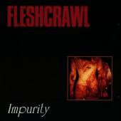 FLESHCRAWL  - CD IMPURITY