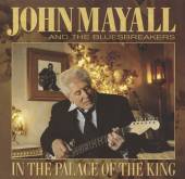 MAYALL JOHN  - CD IN THE PALACE OF THE KING