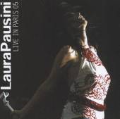 PAUSINI LAURA  - CD LIVE IN PARIS 05