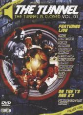 VARIOUS  - DVD THE TUNNEL IS CLOSED VOL. 01