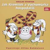 BOHDALOVA JIRINA  - CD CTVRTEK : JAK KREMILEK A VOCHOMURKA H