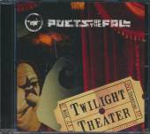 POETS OF THE FALL  - CD TWILIGHT THEATRE