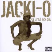 JACKI-O  - CD POE LITTLE RICH GIRL