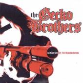 GECKO BROTHERS  - CD DEMOLITION OF THE REHABIL
