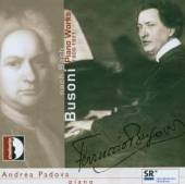 BUSONI / PADOVA  - CD PIANO WORKS 1908-1921