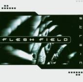 FLESH FIELD  - CD STRAIN