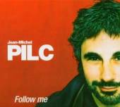 PILC JEAN-MICHEL  - CD FOLLOW ME