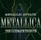 METALLIC ATTACK: METALLICA ULT..  - CD METALLIC ATTACK: ..