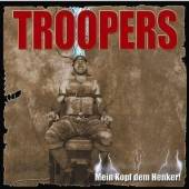 TROOPERS  - CD MEIN KOPF DEM HENKER