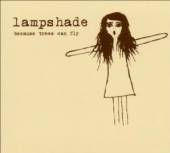 LAMPSHADE  - CD BECAUSE TREES CAN FLY