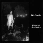 DIE STRAFE  - CD HENRY MIT DEM SPATEN