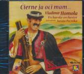 CIERNE JA OCI MAM  - CD V.HOMOLA