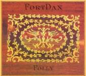 FORTDAX  - CD FOLLY