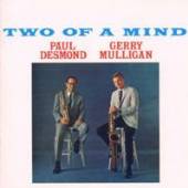 DESMOND PAUL & GERRY MULLIGA  - CD TWO OF A MIND