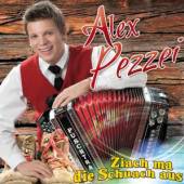 PEZZEI ALEX  - CD ZIACH MA DIE SCHUACH AUS